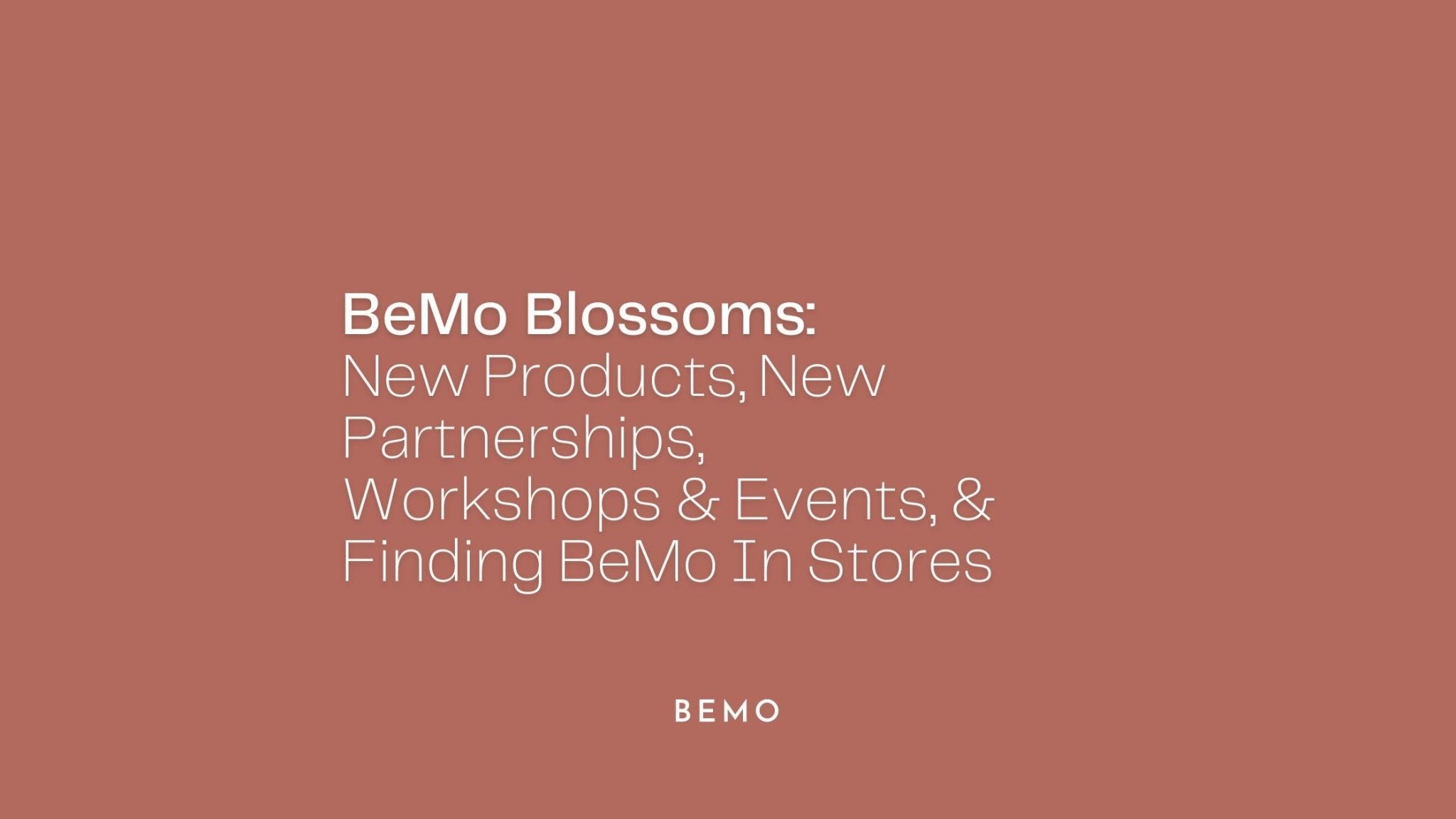 BeMo Blossoms: Spring 2024 Update - BeMo