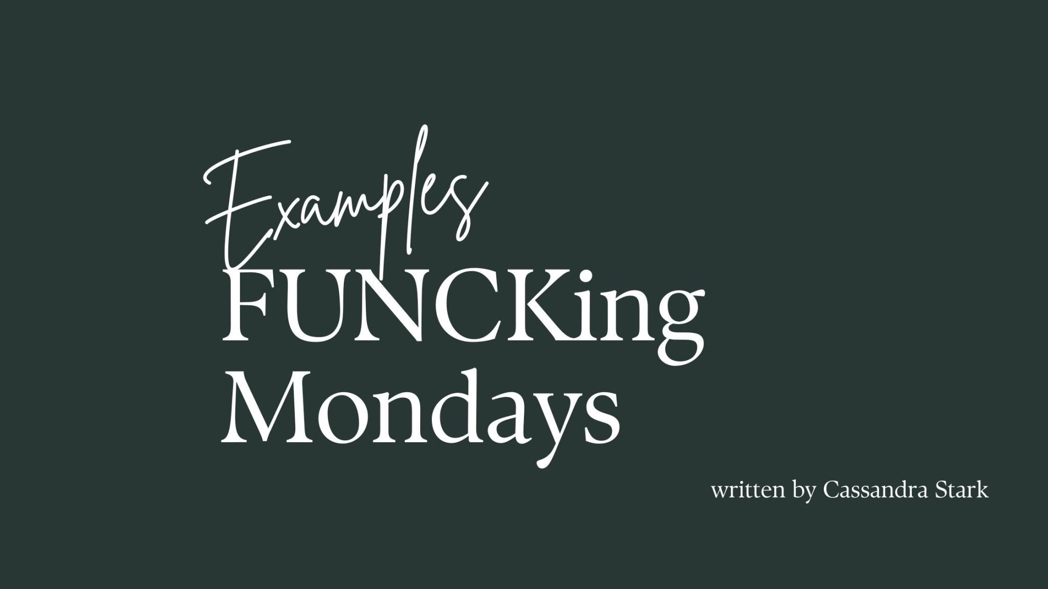 FUNCK Example: A Case of the Mondays - BeMo Journal