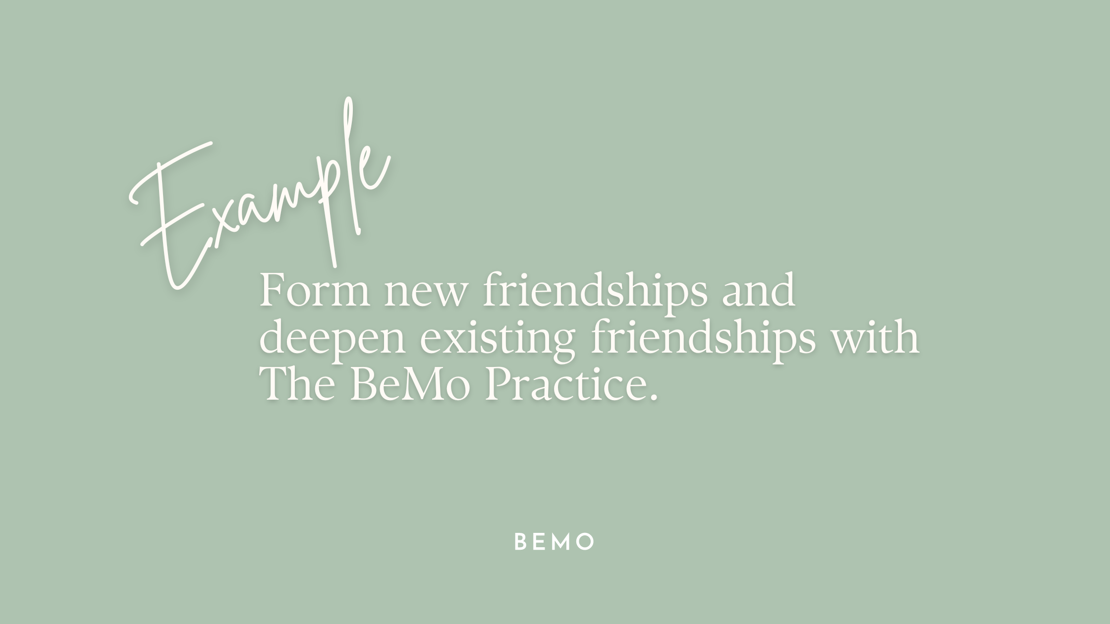 Using The BeMo Practice To Form & Deepen Friendships