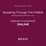 Speaking FUNCK: Naming Feelings & Needs in Love | BeMo Guided Writing Circle | Online Event