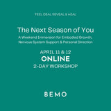 BeMo Workshop: The Next Season of You | A Weekend Immersion for Embodied Growth, Nervous System Support & Personal Direction | 2-Day Online Event